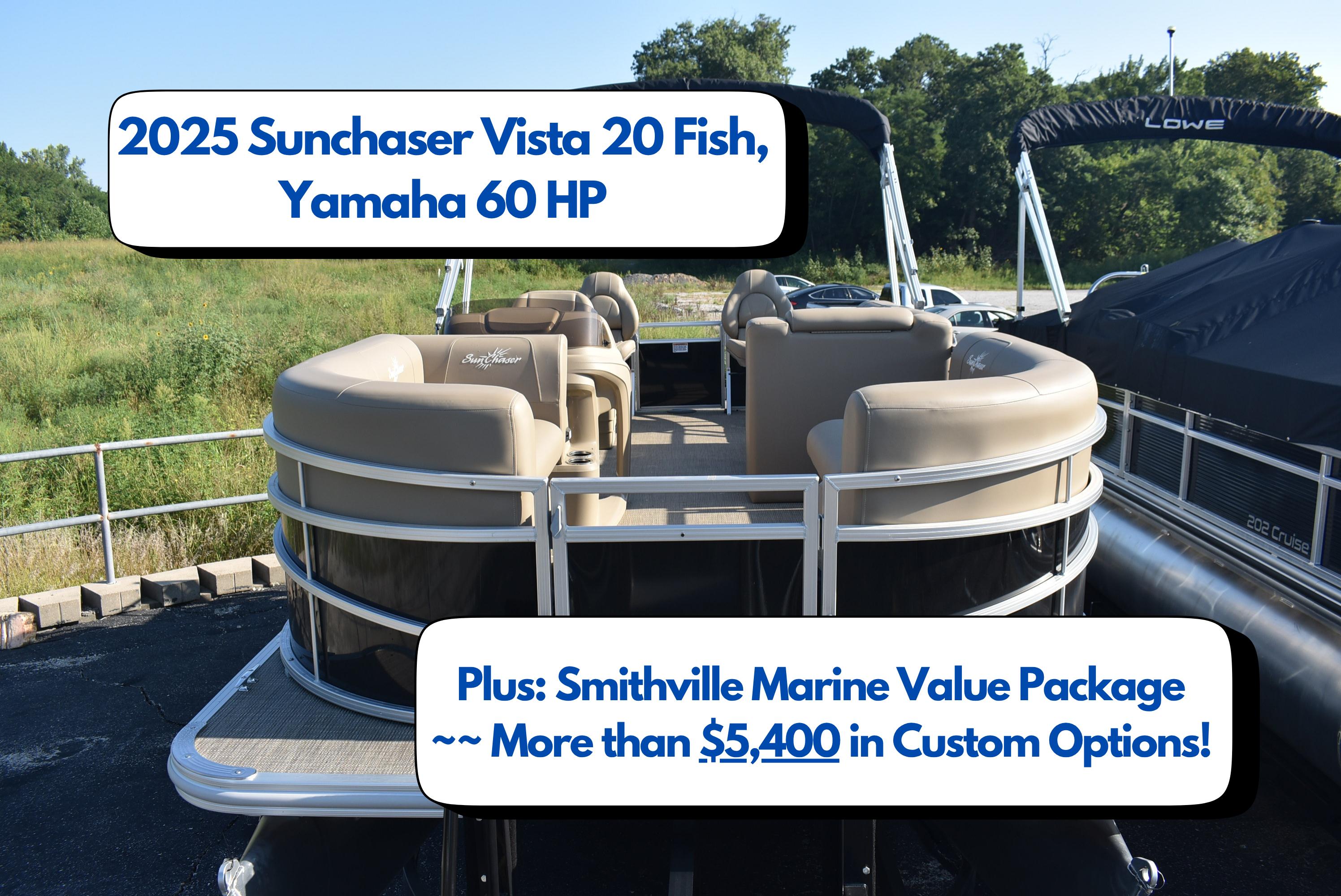 SunChaser Vista 20 Fish 2024 SunChaser Vista 20 Fish pontoon boat with Yamaha 60 HP engine, custom options included.
