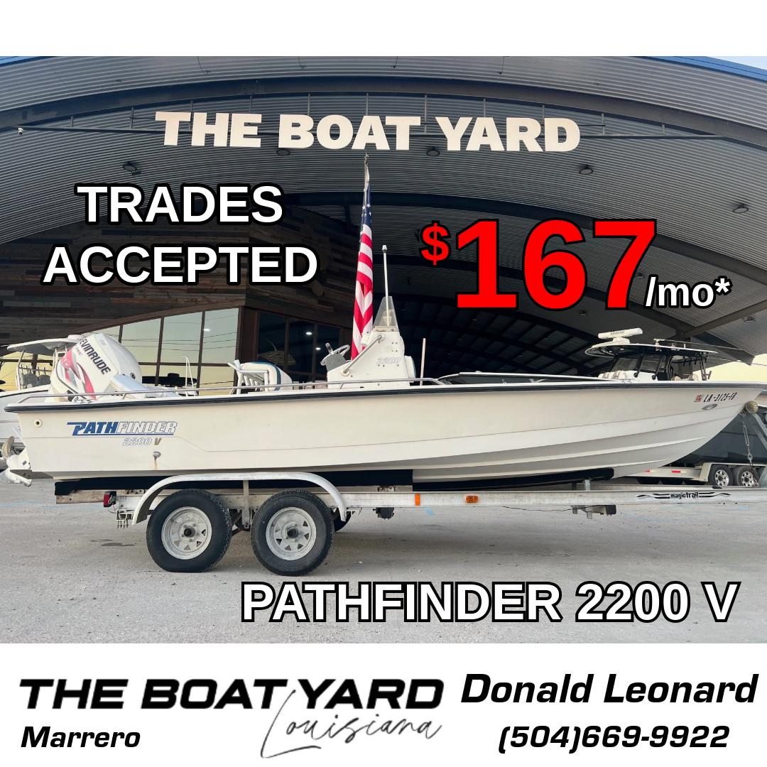 Pathfinder 2200 Pathfinder Pathfinder 2200 boat for sale, trades accepted, $167/month, The Boat Yard, Marrero, Louisiana.