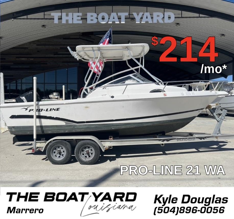 Pro-Line 21 Wa 2007 Pro-Line 21 WA boat on trailer, available for $214/month at The Boat Yard, Marrero.
