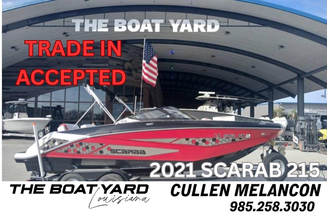 Scarab 215 2021 Scarab 215 boat at The Boat Yard, trade-in accepted, contact Cullen Melancon.