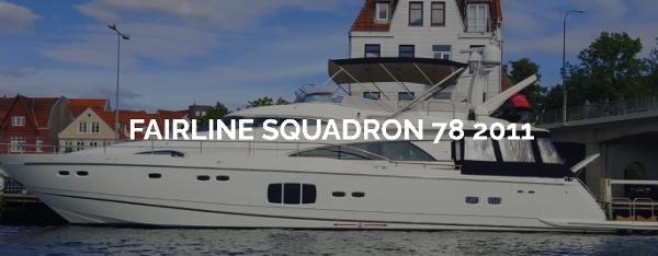 2011 Fairline Squadron 78